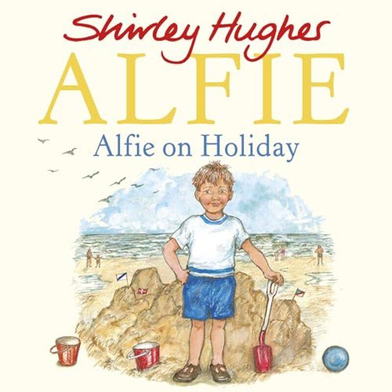 

Alfie On Holiday by Hughes, Shirley - Paperback