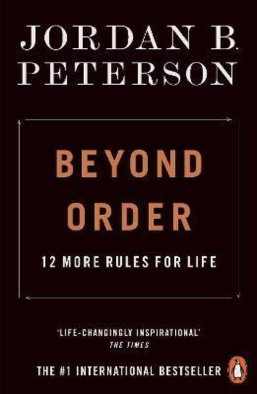 

Beyond Order: 12 More Rules for Life