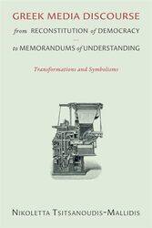 Greek Media Discourse from Reconstitution of Democracy to Memorandums of Understanding by Dan GreenRachel Katstaller-Paperback