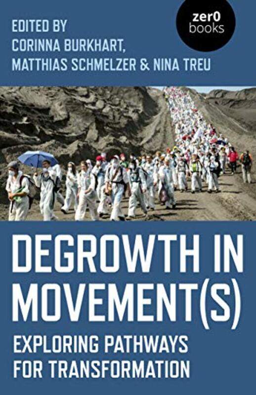 

Degrowth in Movements by Annette Ogrodnik CoronaLaurette Kovary-Paperback