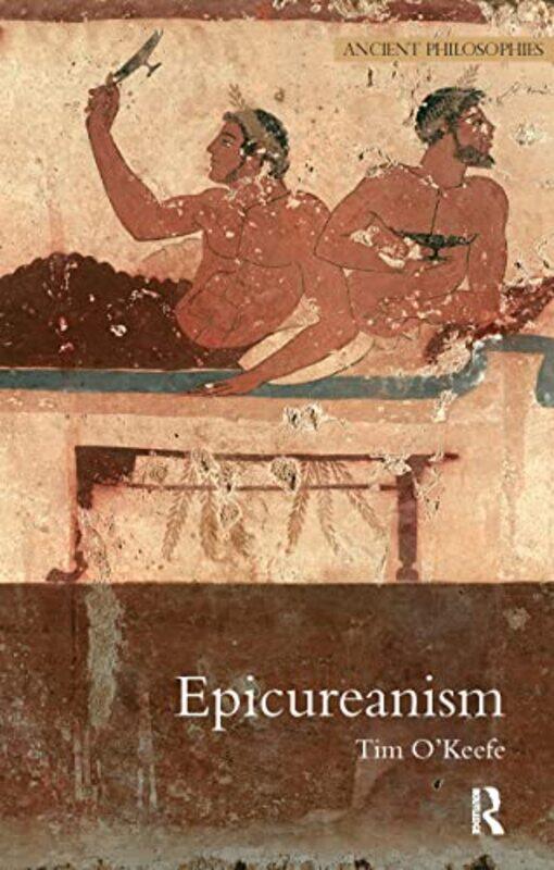 

Epicureanism by Tim OKeefe-Paperback