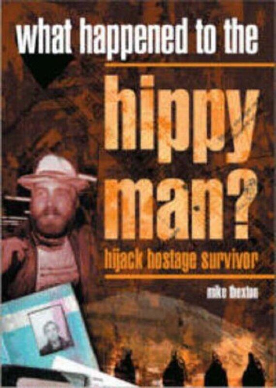 

What Happened to the Hippy Man by Michael J Thexton-Hardcover