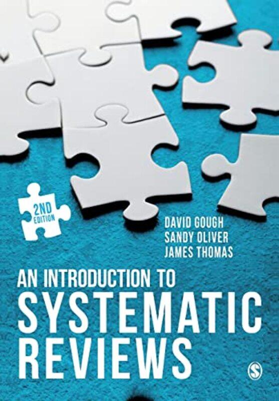 

An Introduction To Systematic Reviews by Gough, David - Oliver, Sandy - Thomas, James - Paperback