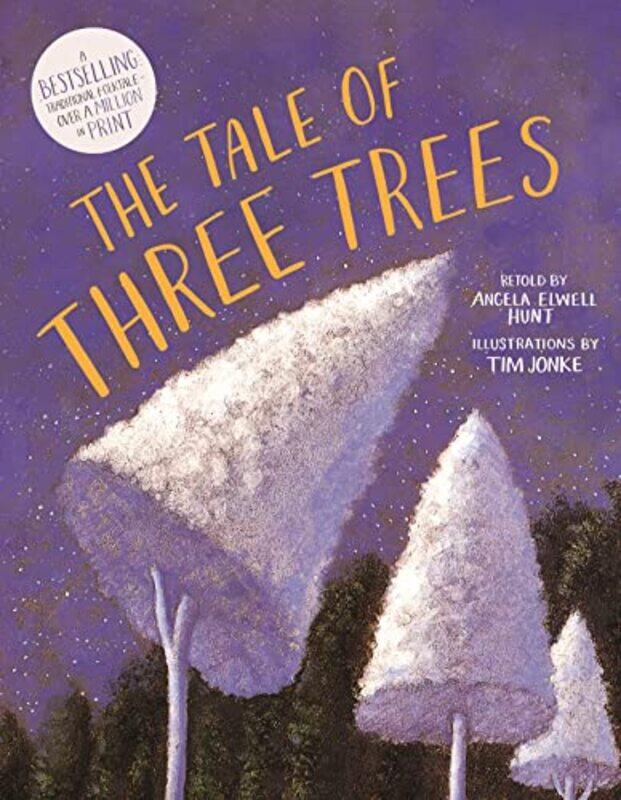 

The Tale of Three Trees by Angela E HuntTim Jonke-Paperback