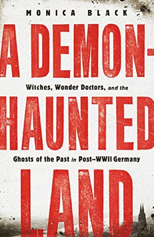 

A DemonHaunted Land by Monica Black-Paperback