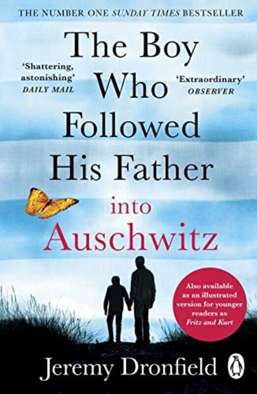 

The Boy Who Followed His Father into Auschwitz: The Number One Sunday Times Bestseller , Paperback by Dronfield Jeremy