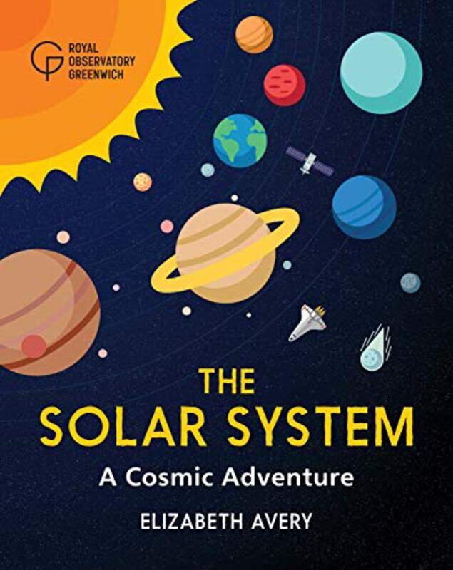 

The Solar System by Elizabeth AveryRoyal Observatory Greenwich-Hardcover