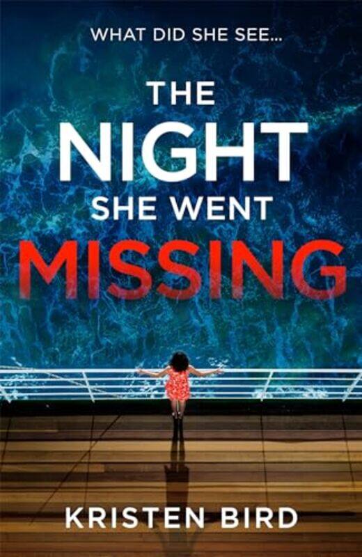 

The Night She Went Missing by Kristen Bird-Paperback