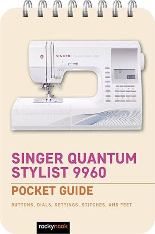 

Singer Quantum Stylist 9960 Pkt Gd By Rocky Nook - Paperback