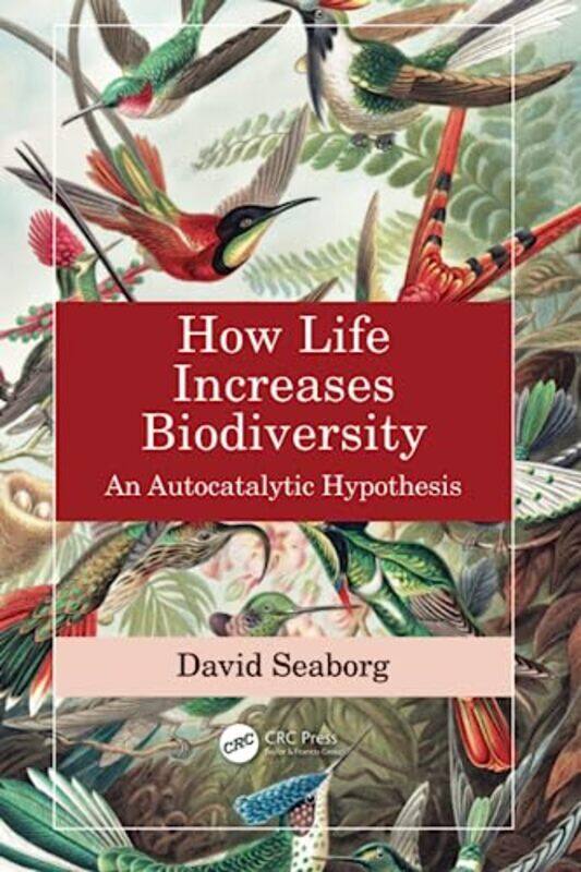 

How Life Increases Biodiversity by David JohnstonNeil Dixon-Paperback