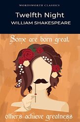 Twelfth Night Wordsworth Classics William Shakespeare Paperback