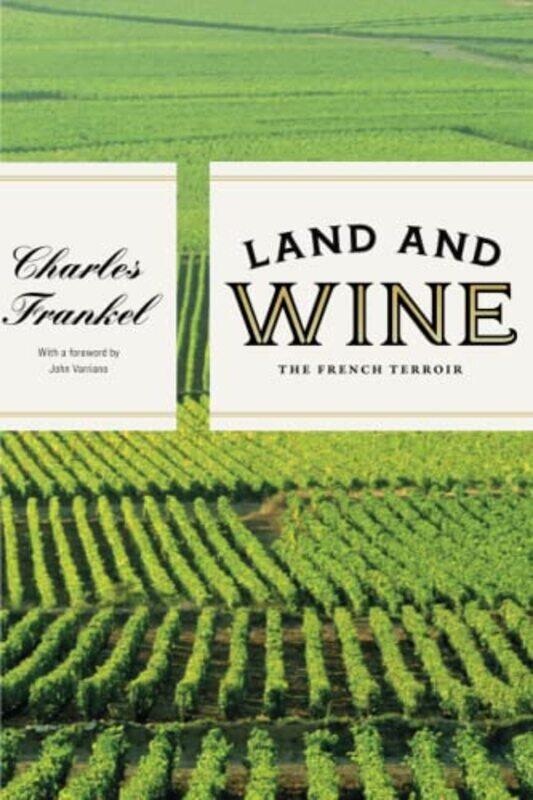 

Land and Wine by Charles Frankel-Paperback
