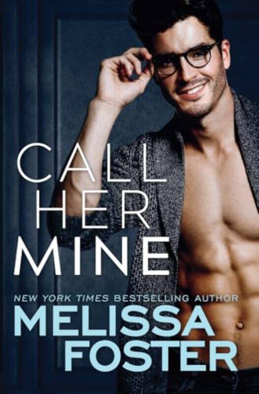 

Call Her Mine by Melissa Foster-Paperback