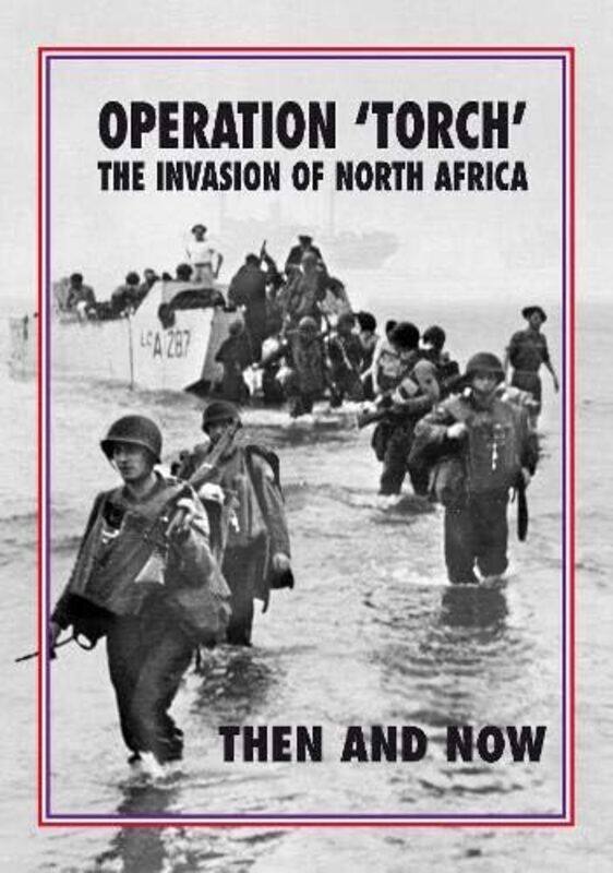 

Operation Torch The Invasion Of North Africa by Jean Paul Pallud-Hardcover