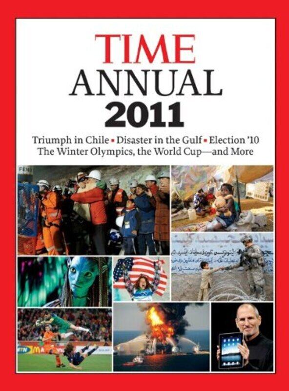 

Time Annual 2011 (Time Annual: the Year in Review), Hardcover Book, By: Kelly Knauer