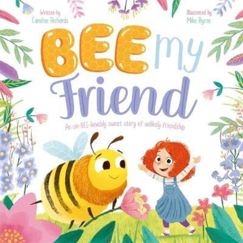 

Bee My Friend,Paperback, By:Igloo Books - Byrne, Mike