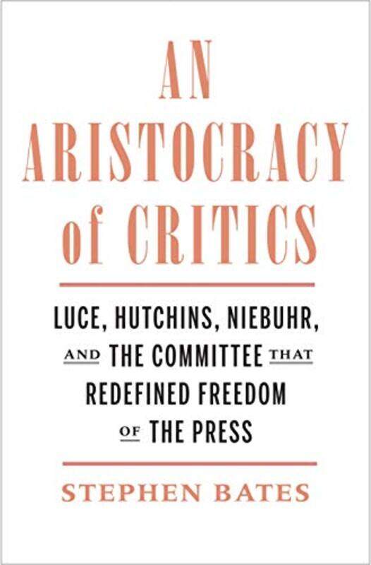 

An Aristocracy of Critics by Stephen Bates-Hardcover