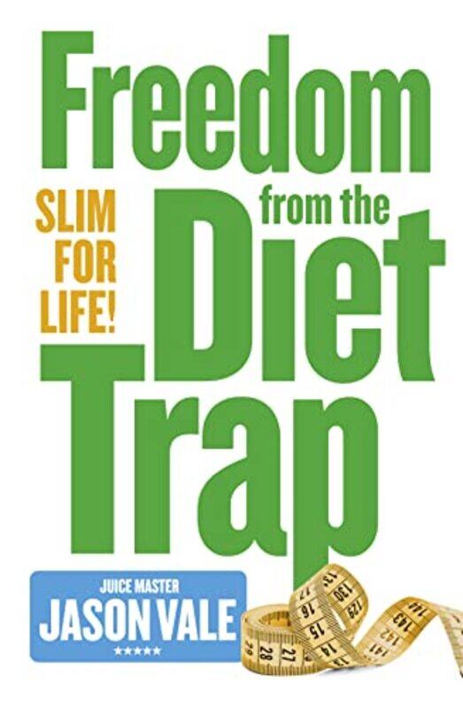 

Freedom from the Diet Trap by Jason Vale-Paperback