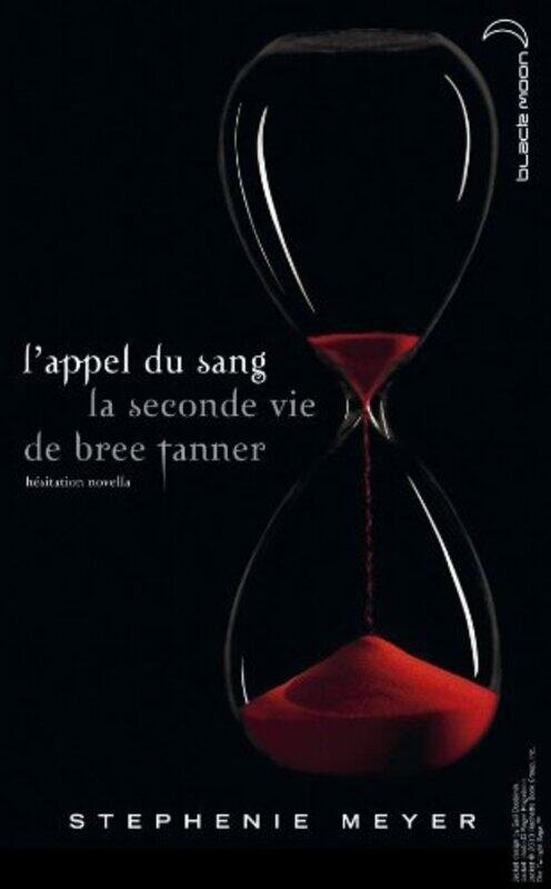 

l'appel du sang - la seconde vie de Bree Tanner, By: Stephenie Meyer
