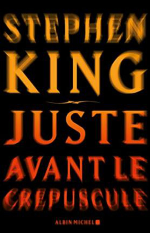 Juste Avant Le Crepuscule, Paperback Book, By: Stephen King