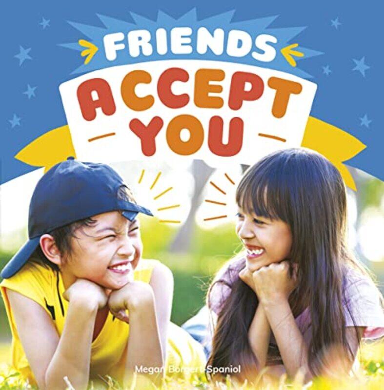 

Friends Accept You by Megan Borgert-Spaniol-Paperback