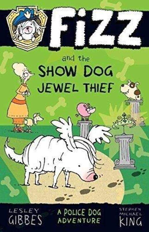 

Fizz and the Show Dog Jewel Thief by Lesley Gibbes-Paperback