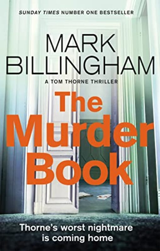 The Murder Book The Incredibly Dramatic Sunday Times Tom Thorne Bestseller by Billingham, Mark..Paperback