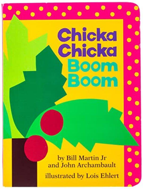 

Chicka Chicka Boom Boom Board Book By Bill Martin Jr. Paperback