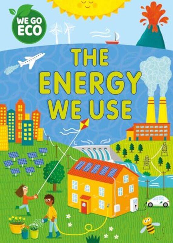 

WE GO ECO: The Energy We Use by Katie WoolleySophie Foster -Paperback