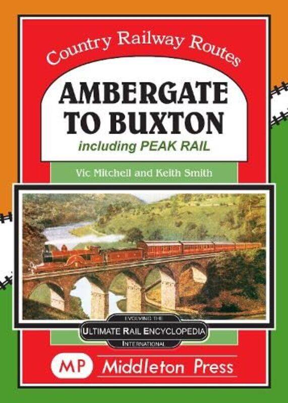 

Ambergate To Buxton by Vic Mitchell-Hardcover