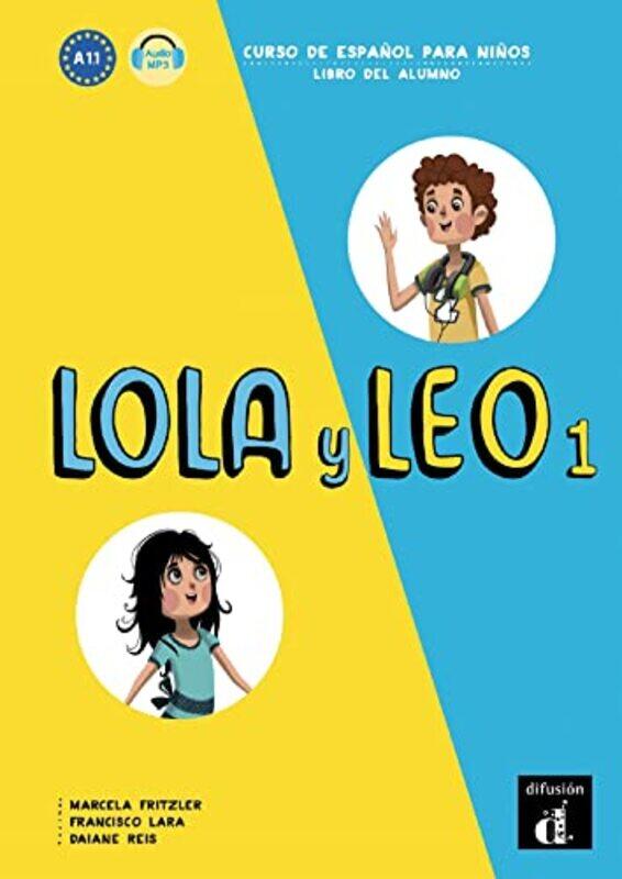 

Lola y Leo 1 Libro del alumno A11 by Alexandra Stafford-Paperback