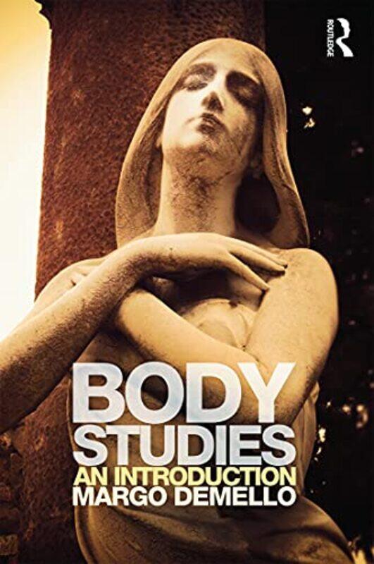 Body Studies by Margo Central New Mexico Community College, USA DeMello-Paperback