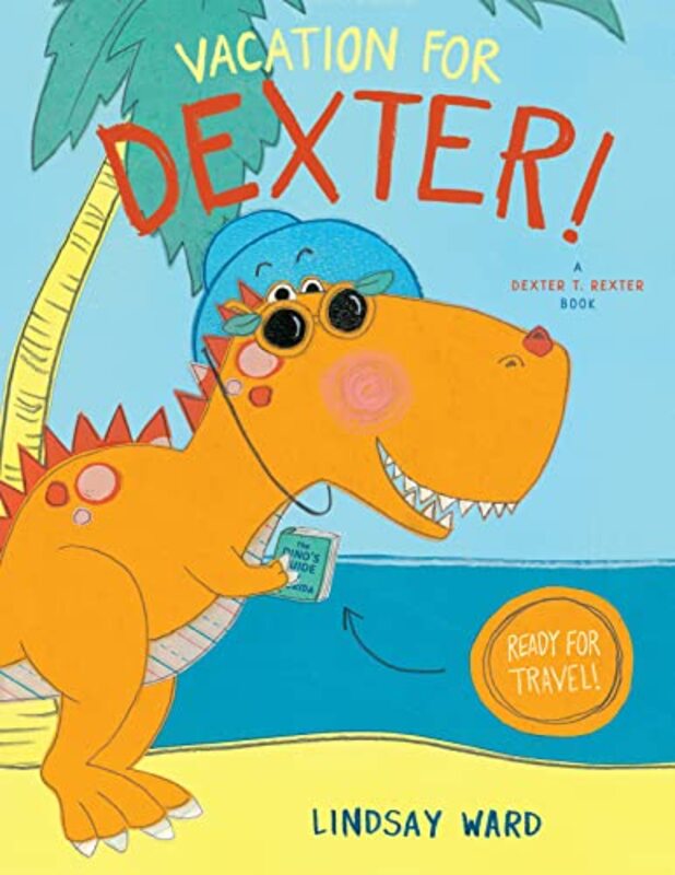 Vacation for Dexter by Lindsay WardLindsay Ward-Hardcover