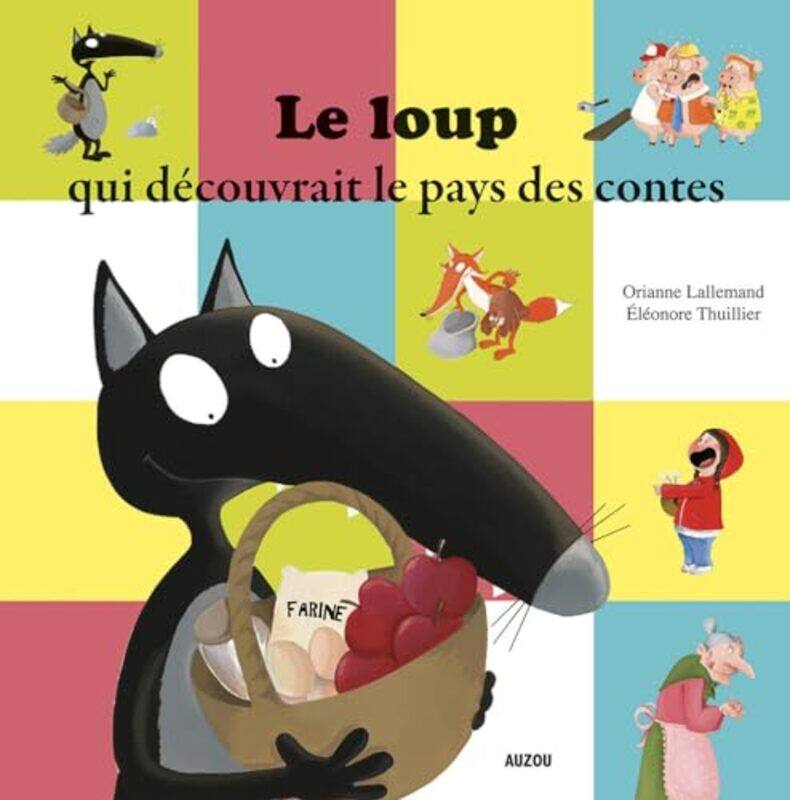 

Le Loup Qui Decouvrait Le Pays Des Contes by Lallemand, Emmanuelle - Thuillier, Eleonore - Paperback