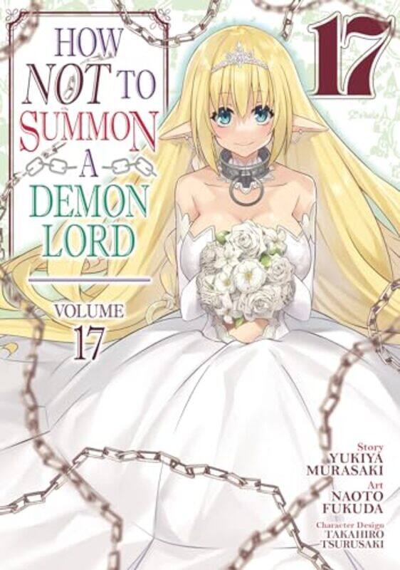 

How NOT to Summon a Demon Lord Manga Vol 17 by Yukiya MurasakiFukuda Naoto-Paperback