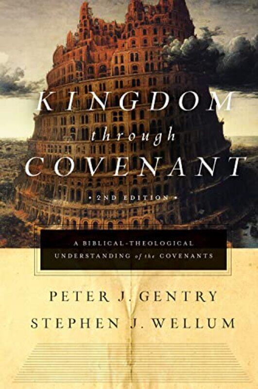 

Kingdom through Covenant by Peter J GentryStephen J Wellum-Hardcover