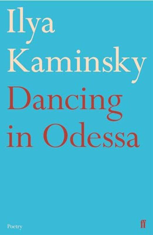 

Dancing In Odessa by Ilya Kaminsky-Paperback