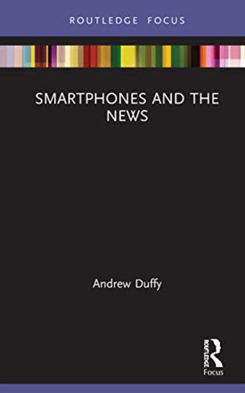 

Smartphones and the News by JC Amberlyn-Hardcover