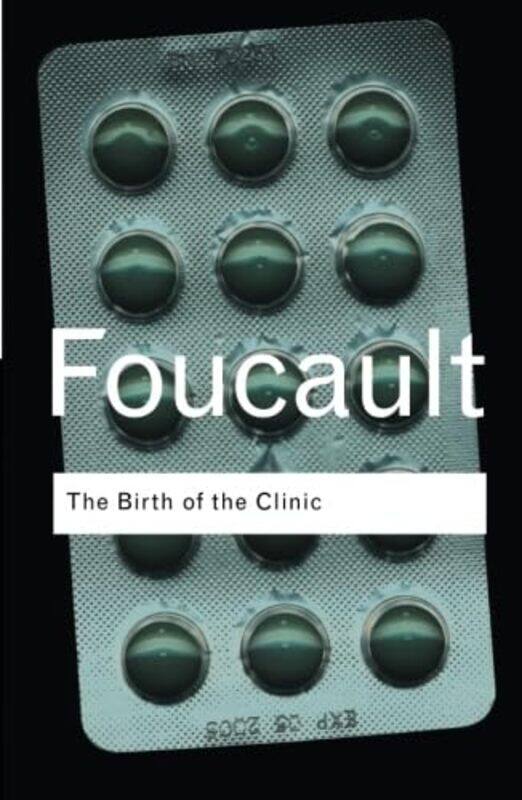 

The Birth Of The Clinic by Michel Foucault-Paperback