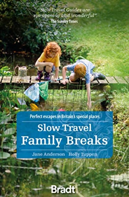 Slow Travel Family Breaks by Jane AndersonHolly Tuppen-Paperback