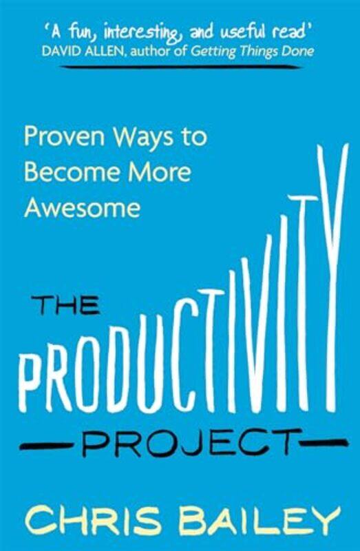 

The Productivity Project by Chris Bailey-Paperback