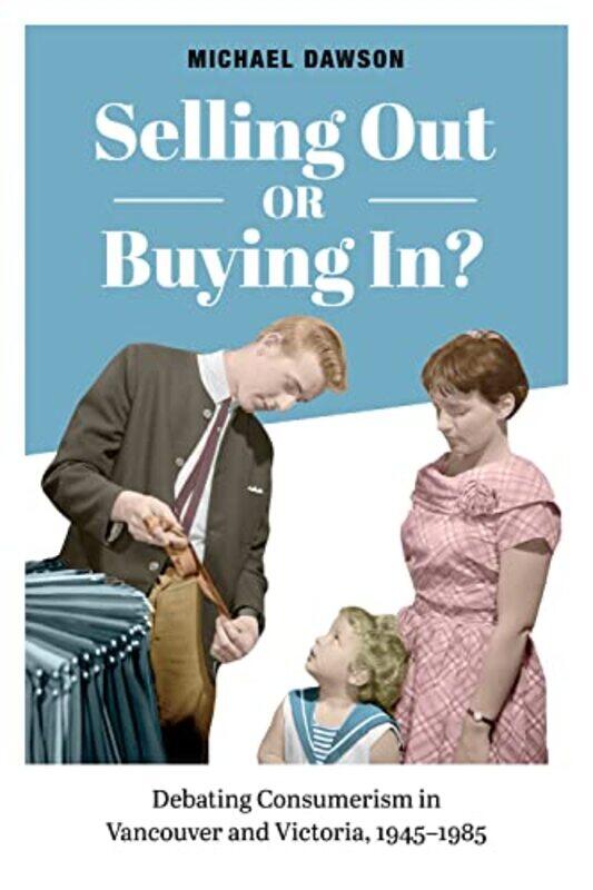 

Selling Out or Buying In by Michael Dawson-Paperback