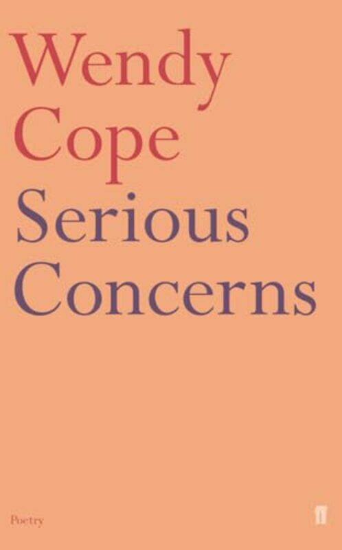 

Serious Concerns by Wendy Cope-Paperback