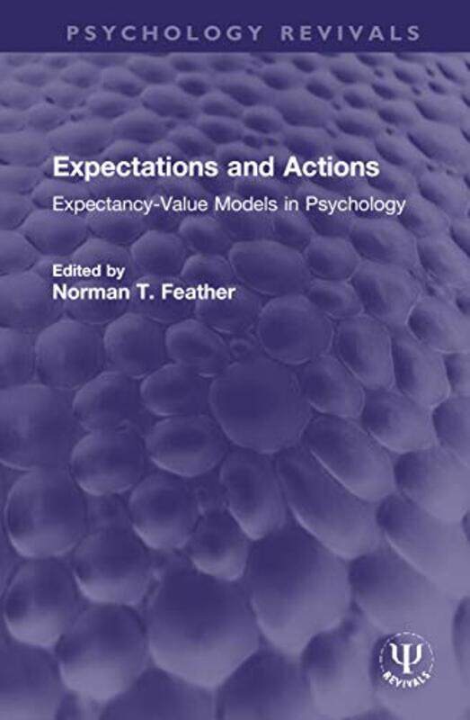 Expectations and Actions by Norman T Feather-Hardcover