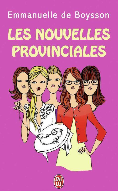 

Les Nouvelles Provinciales, Paperback Book, By: Emmanuelle de Boysson