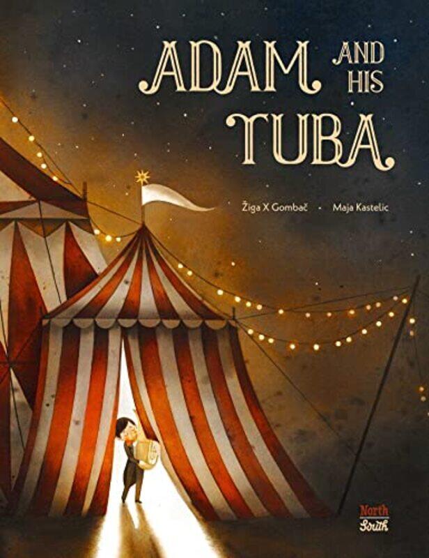 

Adam and His Tuba by Ziga X GombacMaja Kastelic-Hardcover