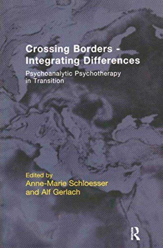 

Crossing Borders Integrating Differences by Alf GerlachAnne-Marie Schloesser-Hardcover