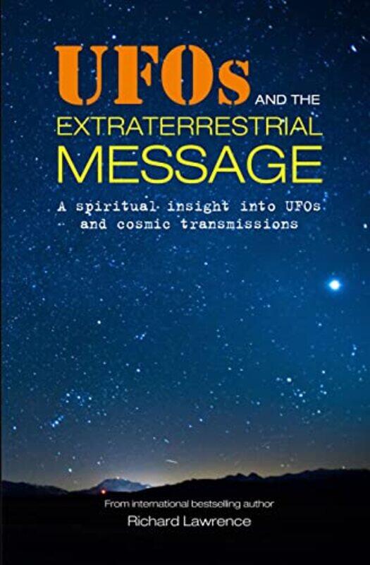 

UFOs and the Extraterrestrial Message by Richard Lawrence-Paperback