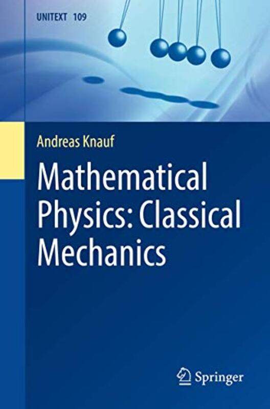 

Mathematical Physics Classical Mechanics by Dr Spencer Johnson-Paperback