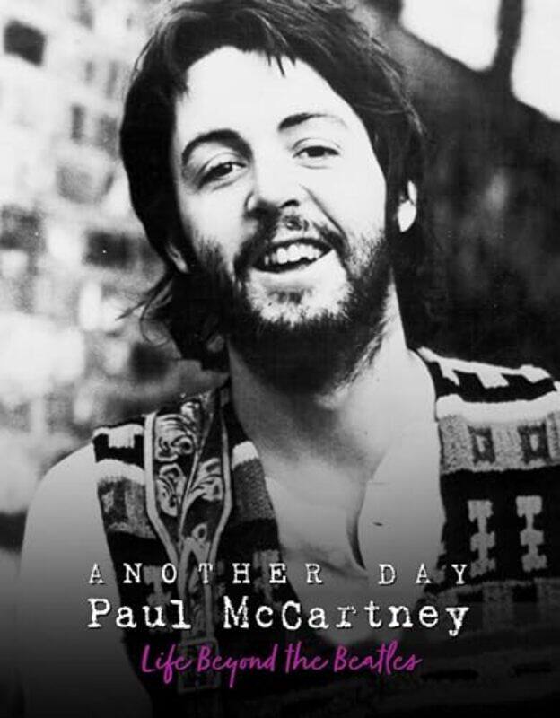 

Another Day Paul McCartney by Pete Chrisp-Hardcover